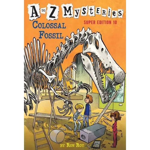 A to Z Mysteries Super Edition #10: Colossal Fossil - Paperback