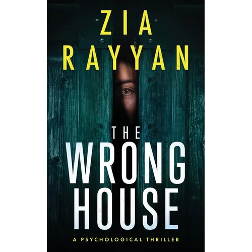 The Wrong House: A Psychological Thriller - Paperback