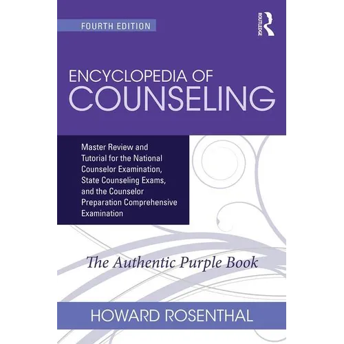 Encyclopedia of Counseling: Master Review and Tutorial for the National Counselor Examination, State Counseling Exams, and the Counselor Preparation C - Paperback