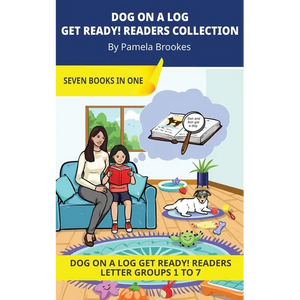 DOG ON A LOG Get Ready! Readers Collection: Decodable Readers for Learning Letters and Reading Words. For Early, Emergent Readers and Students with Dy - Paperback