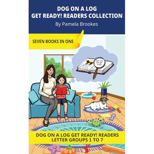 DOG ON A LOG Get Ready! Readers Collection: Decodable Readers for Learning Letters and Reading Words. For Early, Emergent Readers and Students with Dy - Paperback