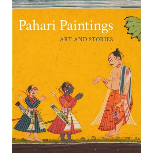 Pahari Paintings: Art and Stories - Hardcover