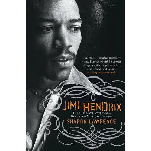 Jimi Hendrix: The Intimate Story of a Betrayed Musical Legend - Paperback