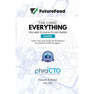 The CMMC Everything I Need to Know to Get Started Guide - Paperback