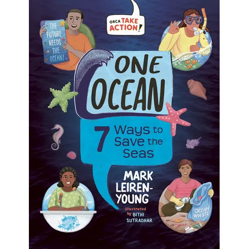 One Ocean: 7 Ways to Save the Seas - Hardcover