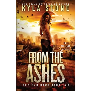 From the Ashes: A Survival Thriller - Paperback