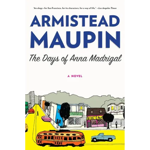 The Days of Anna Madrigal - Paperback
