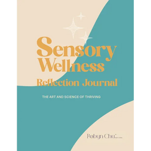 Sensory Wellness Reflection Journal: The Art and Science of Thriving - Paperback