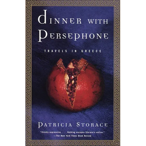 Dinner with Persephone: Travels in Greece - Paperback