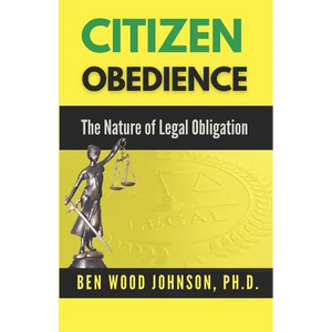Citizen Obedience: The Nature of Legal Obligation - Paperback