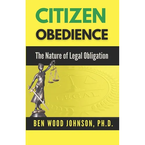 Citizen Obedience: The Nature of Legal Obligation - Paperback