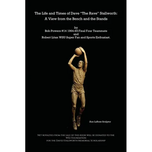 The Life and Times of Dave "The Rave" Stallworth: A View from the Bench and Stands - Paperback