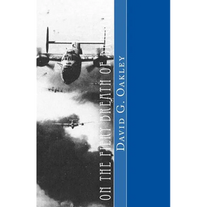 On the Fiery Breath of Dragons: A story of young warriors in the skies above the Pacific Ocean who helped save our world from tyranny - Paperback