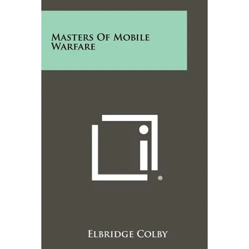 Masters Of Mobile Warfare - Paperback