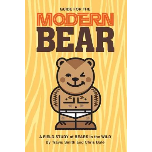 Guide for the Modern Bear: A Field Study of Bears in the Wild