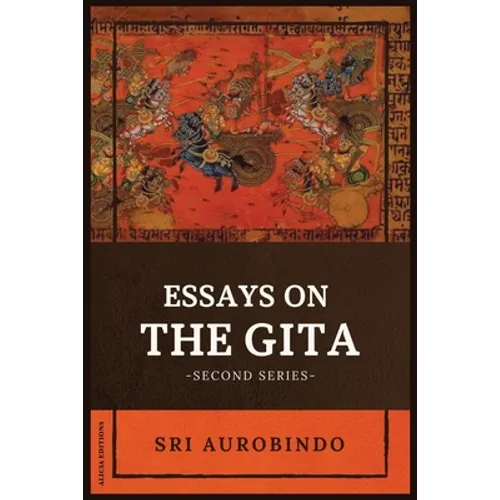 Essays on the GITA: -Second Series- - Paperback