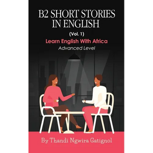 B2 Short Stories in English (Vol. 1): Advanced Level - Paperback