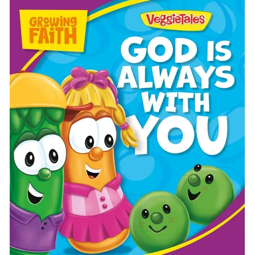 Growing Faith: God Is Always with You - Board Book