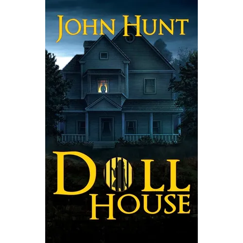 Doll House: A Brutal Female Survival Thriller - Hardcover