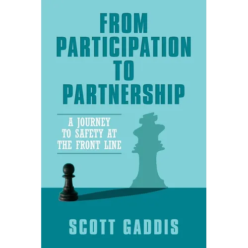 From Participation to Partnership: A Journey to Safety at the Frontline - Paperback