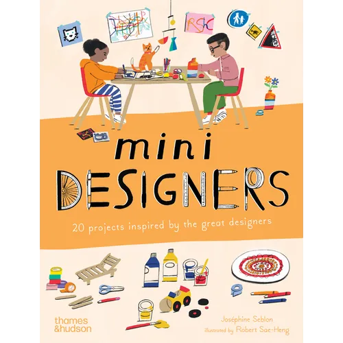 Mini Designers: 20 Projects Inspired by the Great Designers - Paperback