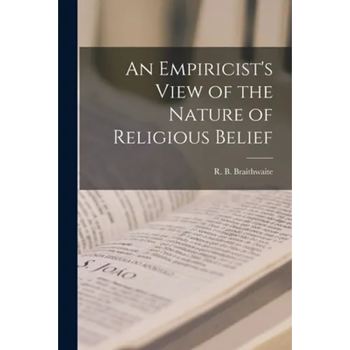 An Empiricist's View of the Nature of Religious Belief - Paperback