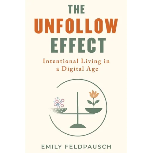 The Unfollow Effect - Paperback