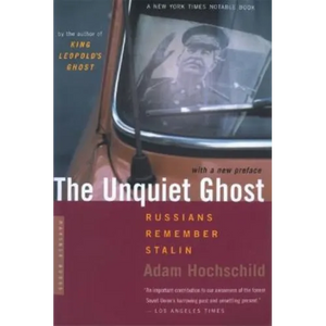 The Unquiet Ghost: Russians Remember Stalin - Paperback