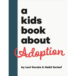 A Kids Book about Adoption - Hardcover