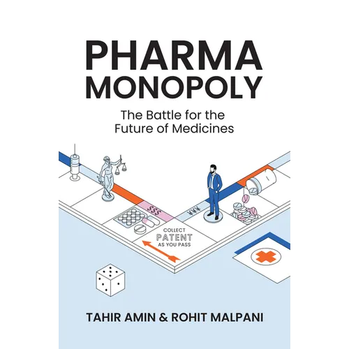 Pharma Monopoly: The Battle for the Future of Medicines - Hardcover