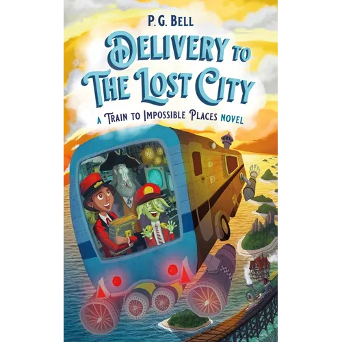 Delivery to the Lost City: A Train to Impossible Places Novel - Paperback