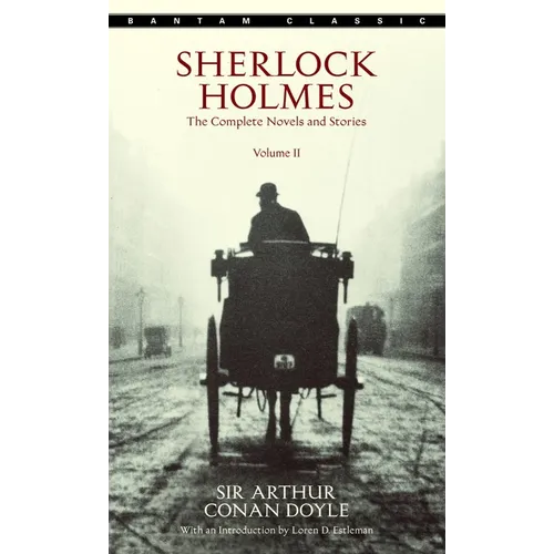 Sherlock Holmes: The Complete Novels and Stories Volume II - Mass Market Paperbound