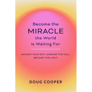 Become the Miracle the World is Waiting For - Paperback