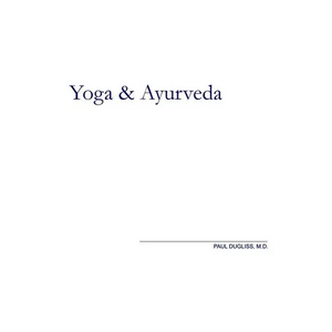 Yoga and Ayurveda: An Evolutionary Approach - Paperback
