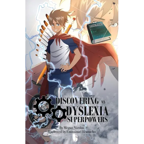 Discovering My Dyslexia Superpowers - Paperback