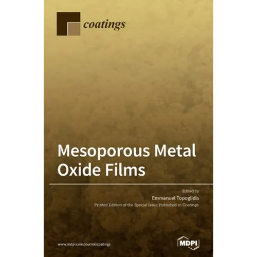 Mesoporous Metal Oxide Films - Hardcover