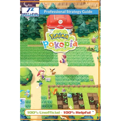 Pokemon Pokopia Strategy Guide Book (Full Color): 100% Unofficial - 100% Helpful Walkthrough - Paperback
