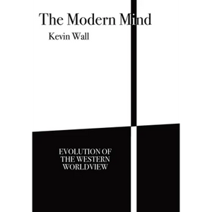 The Modern Mind: Evolution of the Western worldview - Hardcover