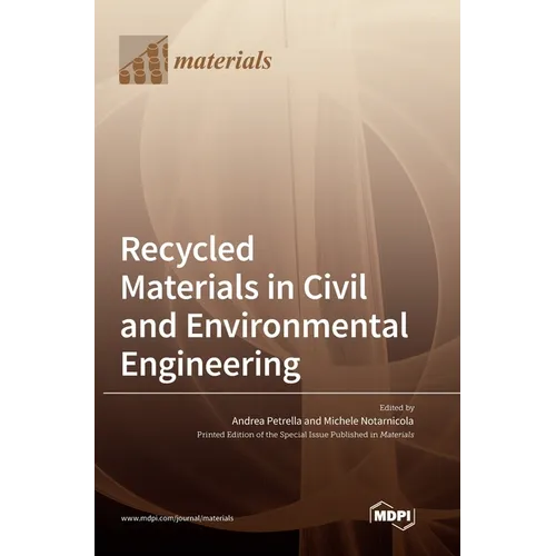 Recycled Materials in Civil and Environmental Engineering - Hardcover