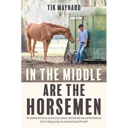 In the Middle Are the Horsemen - Paperback