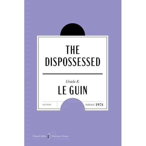 The Dispossessed American Classics Edition - Paperback