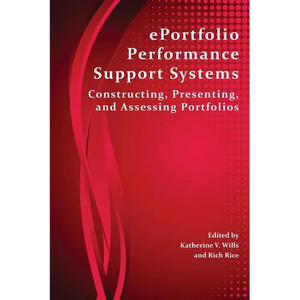 Eportfolio Performance Support Systems: Constructing, Presenting, and Assessing Portfolios - Paperback