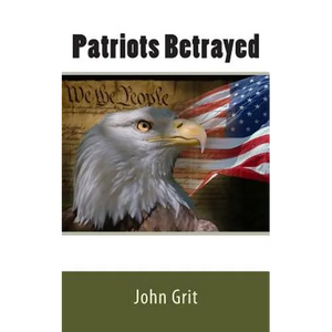 Patriots Betrayed - Paperback