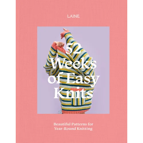 52 Weeks of Easy Knits: Beautiful Patterns for Year-Round Knitting - Paperback