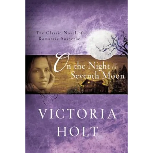 On the Night of the Seventh Moon: The Classic Novel of Romantic Suspense - Paperback