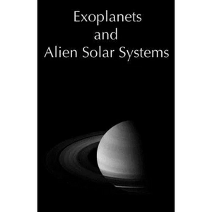 Exoplanets and Alien Solar Systems - Paperback