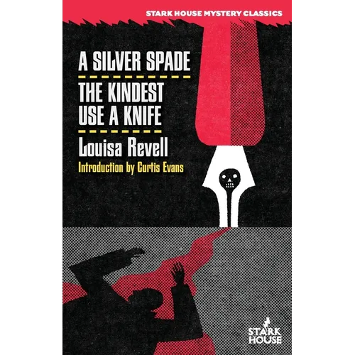 A Silver Spade/The Kindest Use a Knife - Paperback