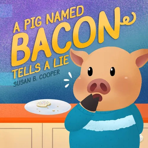A Pig Named Bacon Tells A Lie - Paperback