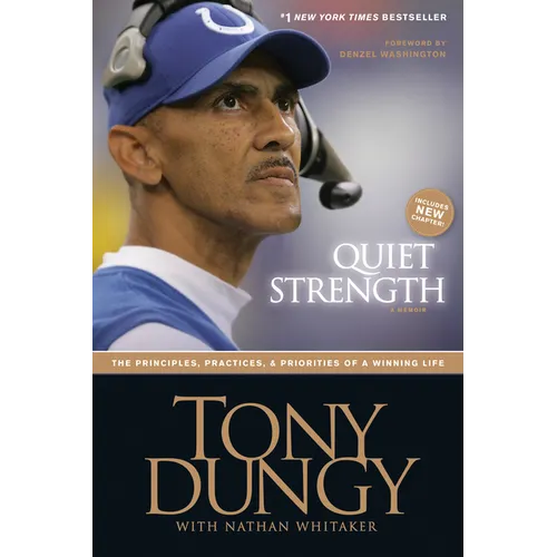 Quiet Strength: The Principles, Practices, & Priorities of a Winning Life - Paperback
