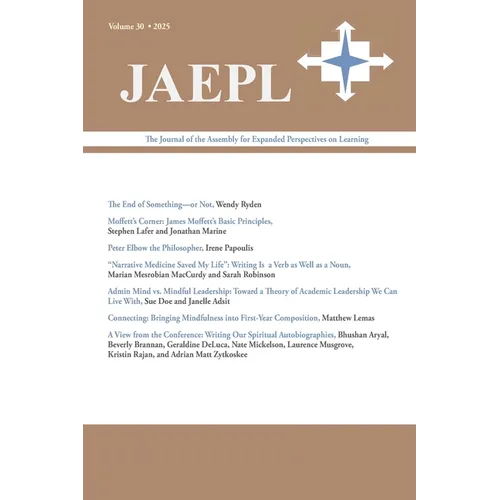 Jaepl 30 (2025): The Journal of the Assembly for Expanded Perspectives on Learning - Paperback